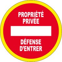 Panneau Propriété privée défense d'entrer - haute visibilité - Ø 300mm - 4090139