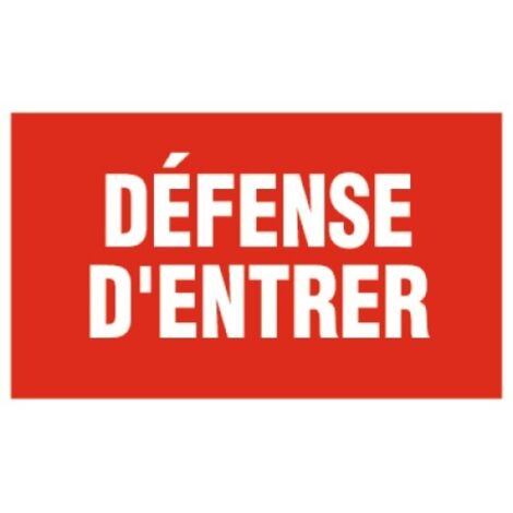 Panneau Défense d'entrer - Rigide 330x200mm - 4160245