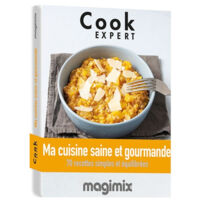 Livre Ma Cuisine Saine Et Gourmande - Cook Expert - Magimix