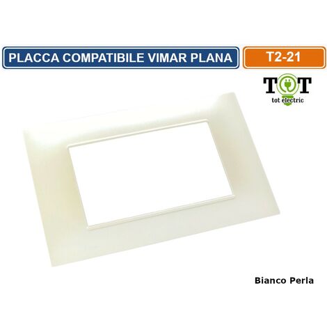 Placche compatibili vimar plana 2 3 4 7 posti T21 - 4 posti- perla