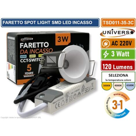UNIVERSO TSD011-35-3C FARO FARETTO LED PUNTO LUCE SPOT LIGHT ROTONDO COLORE BIANCO DA INCASSO 3W CCT SWITCH IP20
