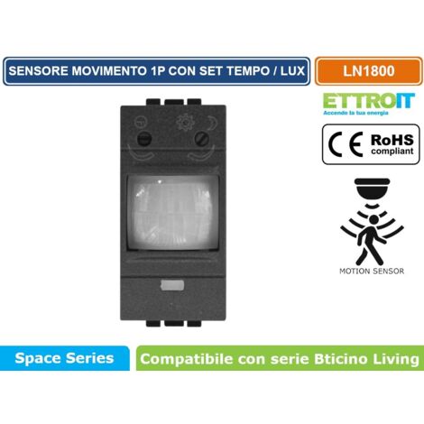 ETTROIT SENSORE DI MOVIMENTO 1 MODULO NERO CON REGOLAZIONE TEMPO/LUX COMPATIBILE CON SERIE BTICINO LIVING – SKU LN1800