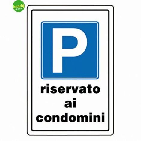 Cartello in plastica "parcheggio riservato ai condomini" 30 x 20 cm
