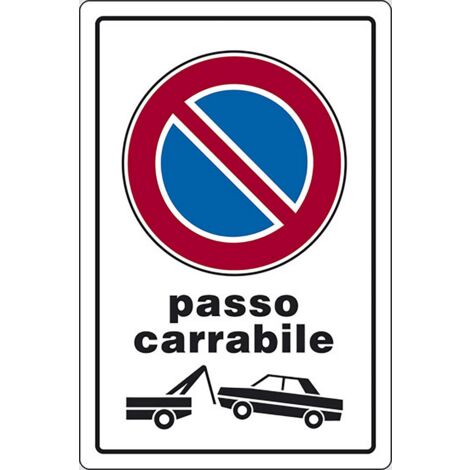 Cartello Passo Carrabile con rimozione forzata portone 30CMx20CM