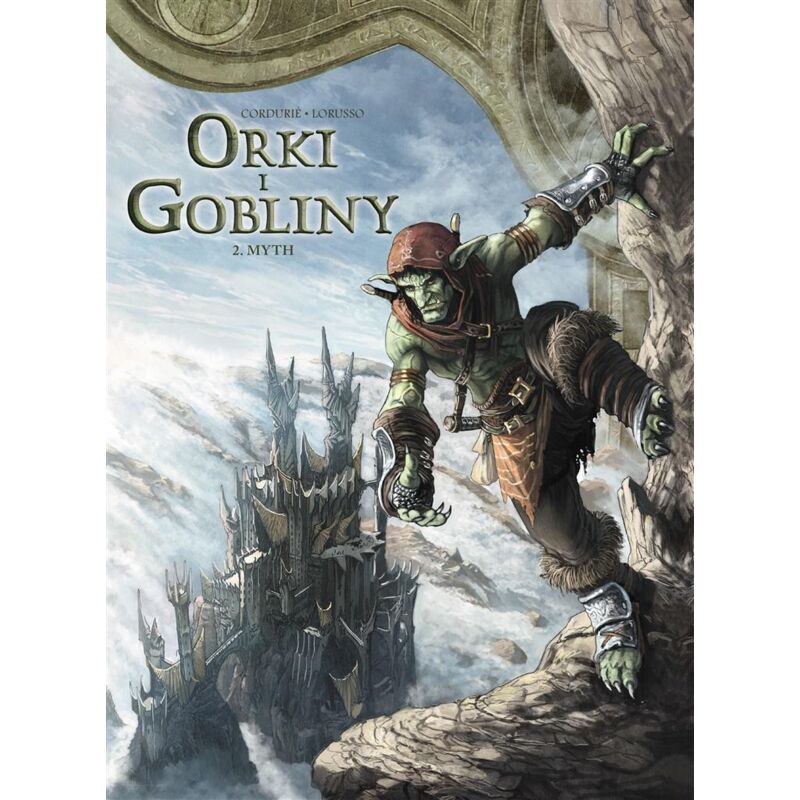 Die Welt von Aquilon T.2 Orks und Kobolde. Mythos