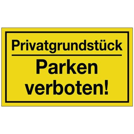 Hinweiszeichen Privatgrundstück/Parken verboten L250xB150mm gelb schwarz Ku.