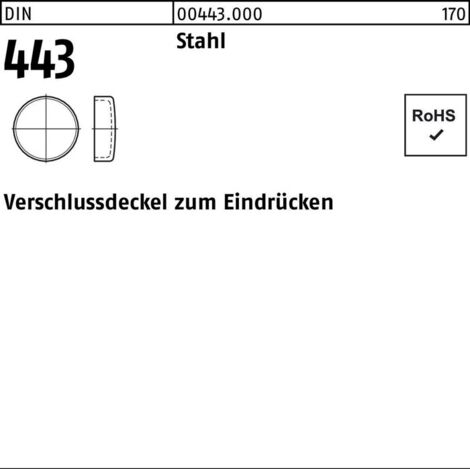 DIN 443 Verschlussdeckel zum Eindrücken Stahl 12 S 100 Stk