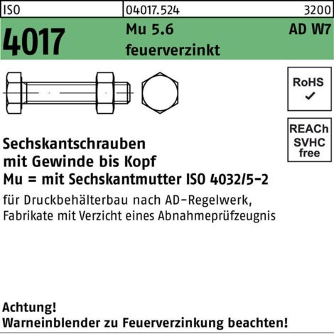 ISO 4017 Sechskantschraube VG nach AD W7 für Druckbehälterbau M16x40 Stahl 5.6 feuerverzinkt 50 Stk