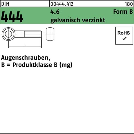 DIN 444 Form B Augenschraube M12x45 Stahl 4.6 galvanisch verzinkt 25 Stk