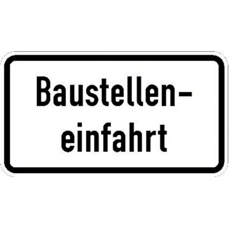 Warn- und Hinweißchild 28, 600x330mm Baustelleneinfahrt RAL-Gütezeichen Folie RA2 (1/2)