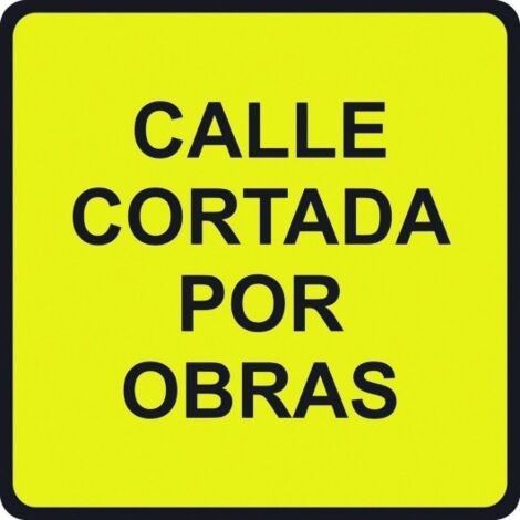 Señal vial 500x500mm metalica calle cortada por obras v10036