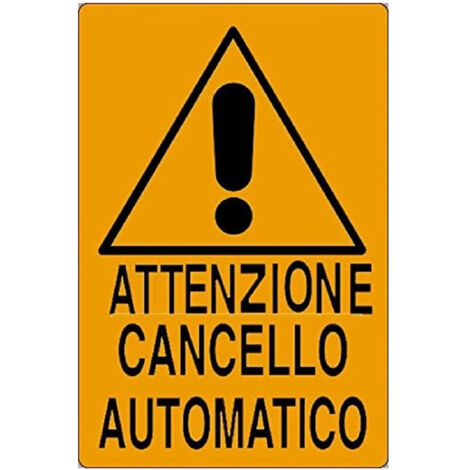 TRADE SHOP - Cartello Attenzione Cancello Automatico Segnaletica Sicurezza Avvertimento -