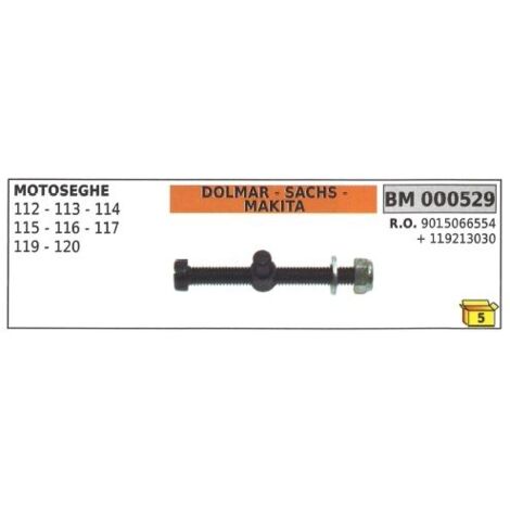 Tendeur de chaîne DOLMAR pour tronçonneuse 112 113 114 115 116 117 119 120 000529