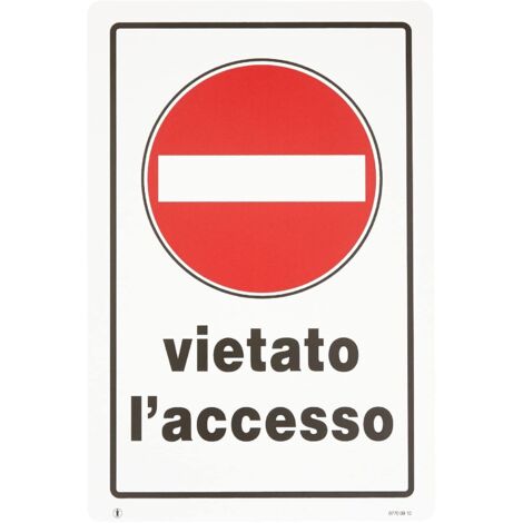 CARTELLO IN PLASTICA 300X200 MM VIETATO L' ACCESSO (1/3)