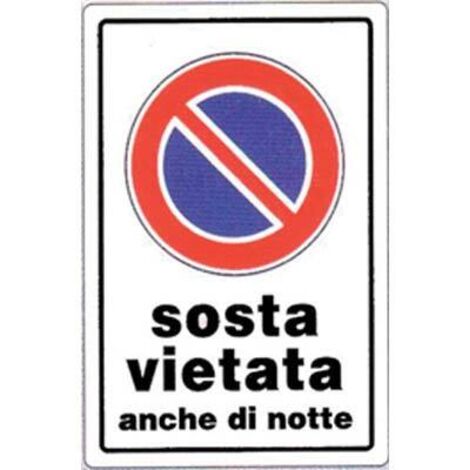 CARTELLO IN PLASTICA SOSTA VIETATA ANCHE DI NOTTE 300X200 MM