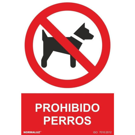 SEÑAL PROHIBIDO PROHIBIDO PERROS (PVC 0.7mm) 30x40cm NORMALUZ