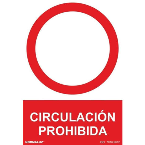 Señal prohibido "circulacion prohibida" (pvc 0.7mm) 30x40cm normaluz (1/2)
