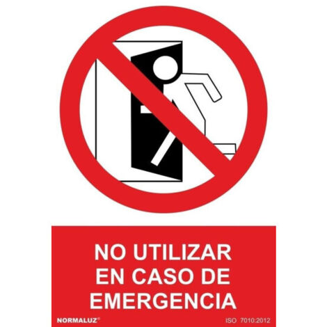 Señal prohibido "no utilizar en caso de emergencia" (pvc 0.7mm) 30x40cm normaluz (1/2)