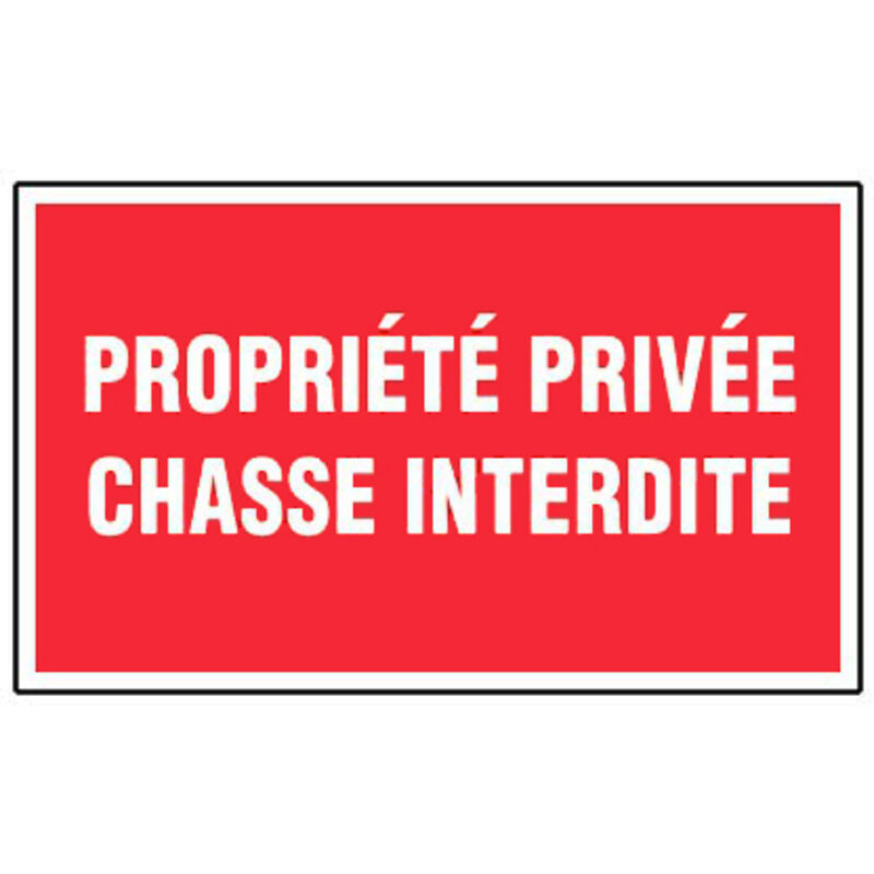 AUA SIGNALETIQUE - Cartello 'Propriété Privée Chasse Interdite' - PVC 1,5mm, 330 Mm - Segnale Proprietà Privata Caccia Vietata