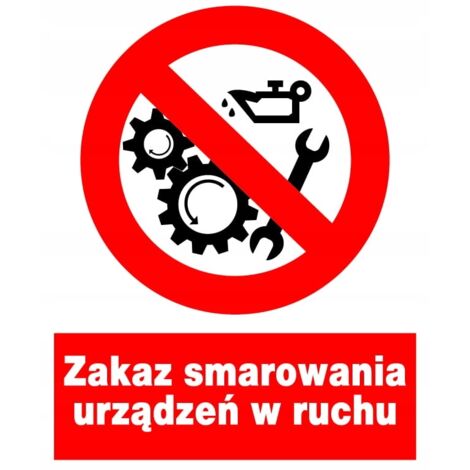 ZZO-23 Arbeitsschutzzeichen. Verbot der Schmierung beweglicher Geräte. (1/2)