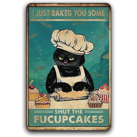 Plaques Étaine Métalliques Drôles de Chat, Plaque de Cuisine Vintage de Chaton, Maison, Salle de Bain, Bar à Café, Hôtel, Décoration Murale Art Rétro « I Just Baked You Some Cakes » (Je viens de vous (1/5)