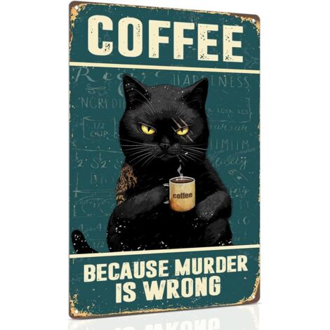 Plaque de Café au Chat Noir Plaque de Cuisine Vintage, Parce Que le Meurtre Est Mal, Cadeau pour les Amateurs de Café (1/5)