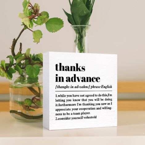 Panneau en bois humoristique "Merci d'avance", décoration de bureau humoristique pour maison, bureau et box, cadeau de bureau (1/5)