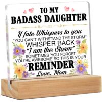 Cadeaux drôles pour fille, cadeaux inspirants pour fille de la mère, idées de cadeaux d'anniversaire pour fille adulte, à ma fille badass, plaque décorative transparente pour bureau