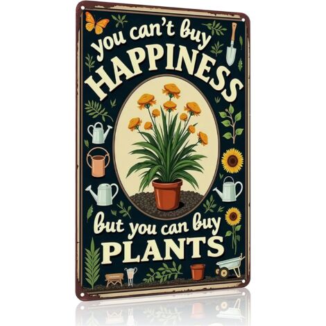 Cadeaux de Plantes "On Ne Peut Pas Acheter le Bonheur Mais On Peut Acheter des Plantes", Plaque de Fer Vintagée pour Décoration de Jardin, Patio, Porche, Jardin, Cabane de Femme 20x30 Cm (1/5)