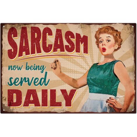 Plaque métallique en étain vintage drôle rétro "Sarcasm Now Being Served Daily" (Le sarcasme est servi quotidiennement), Décoration murale métallique, Plaque d'art en étain décorative, Affiche 20x30 c (1/5)