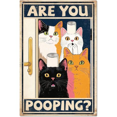 Plaque en étain "Are You Pooping" (Tu fais caca ), Chaton cartoon, Plaques en étain métalliques de chats, Plaque métallique vintage 30x20 cm, Plaques de décoration murale drôles pour la décoration de (1/5)
