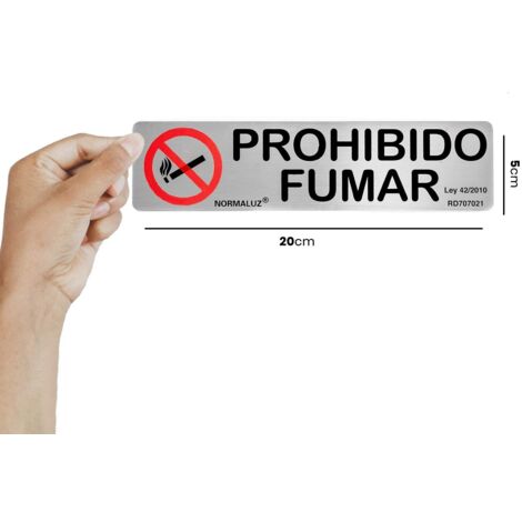 CARTEL INFORMATIVO PROHIBIDO FUMAR (INOX ADHESIVO 0.8mm) 5x20cm NORMALUZ