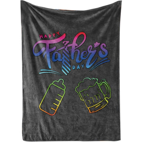 Father Day Blanket Soft Polyester Skin Friendly Machine Washable Printing Nap Throw Blanket 150x200cm/59.1x78.7in
