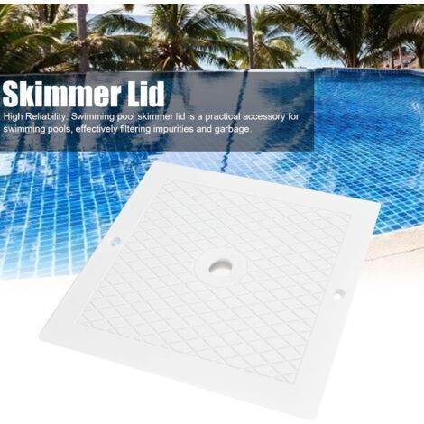 Quadratische Skimmerabdeckung (25,5 cm), effiziente und einfach zu installierende quadratische Skimmerabdeckung für Schwimmbecken und Whirlpools, hohe Zuverlässigkeit