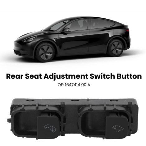Interruptor de ajuste del asiento trasero para Tesla Model Y - Botón 1647414 00 A