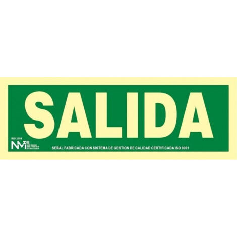 Cartel señal 105x300mm luminiscente pvc salida normaluz