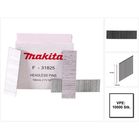 Makita Pointes Pins 18 x 0,6 mm 10000 pièces ( F-31825 ) pour agrafeuse sans fil DPT351 / DPT353
