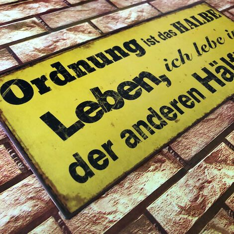 Blechschild - Ordnung Ist Das Halbe Leben...- Wandschild Im Vintage Look