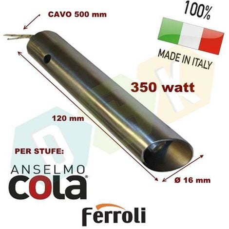 Resistenza Candeletta Stufa a Pellet 16mm 350W l.120mm Anselmo Cola Ferroli