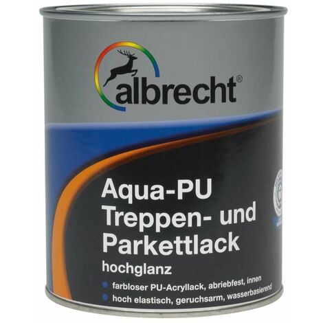 Albrecht Aqua PU-Treppen- und Parkettlack 750 ml farblos glänzend Treppenlack