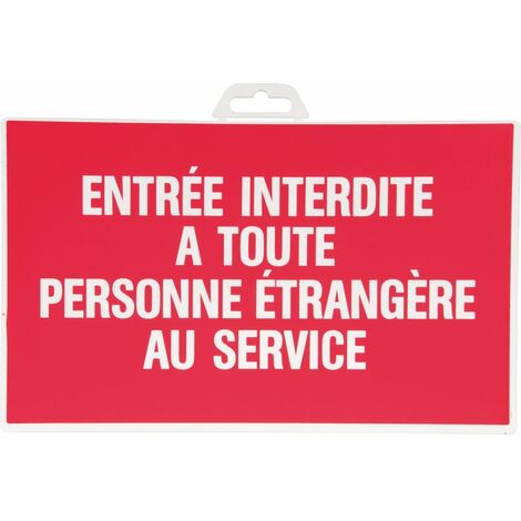 Panneau Entrée interdit a toute personne étrangère - Rigide 330x200mm - 4160313
