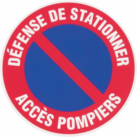 Panneau Défense de stationner accès pompiers - Rigide Ø300mm - 4034294