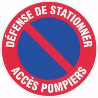 Panneau Défense de stationner accès pompiers - Rigide Ø300mm - 4034294