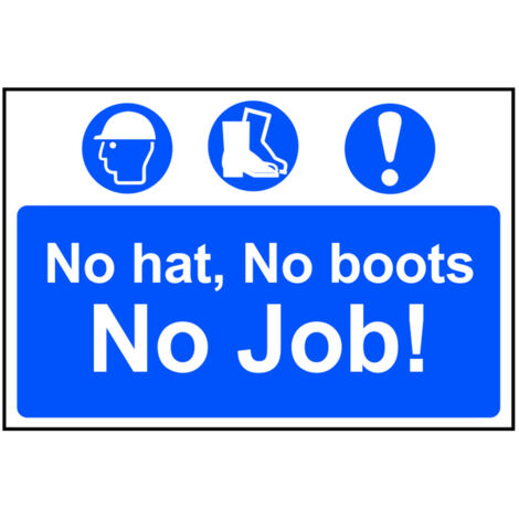 Scan 4009 No Hat No Boots No Job - PVC 600 x 400mm SCA4009