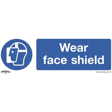 Sealey Worksafe&reg Wear Face Shield Safety Sign, Self-Adhesive Vinyl - Pack of 10 SS55V10