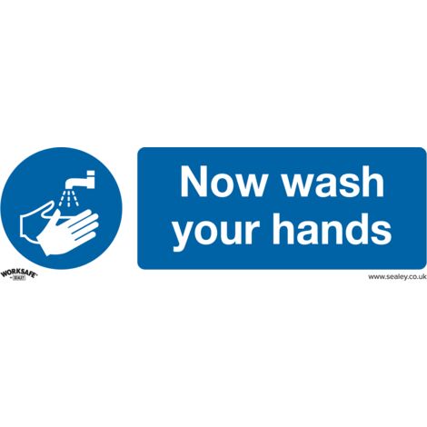 Sealey Mandatory Safety Sign - Now Wash Your Hands - Rigid Plastic - Pack of 10 SS5P10
