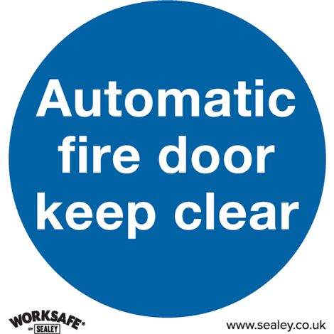 Sealey Worksafe® Automatic Fire Door Keep Clear Safety Sign, Rigid Plastic - Pack of 10 SS3P10