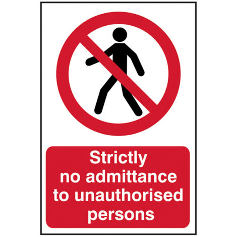 Scan 4052 Strictly No Admittance To Unauthorised Persons - PVC 400 x 600mm SCA4052