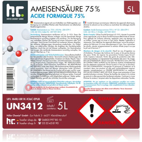 Höfer Chemie Gmbh – Acide formique 75% en bidon de 5 L – Nettoyant puissant  pour détartrage et imprégnation – Liquide corrosif transparent