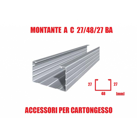 Montante a C 27/48/27 BA (Bordo Arrotondato) - Profilo per Cartongesso -  Lunghezza Barra 300 cm